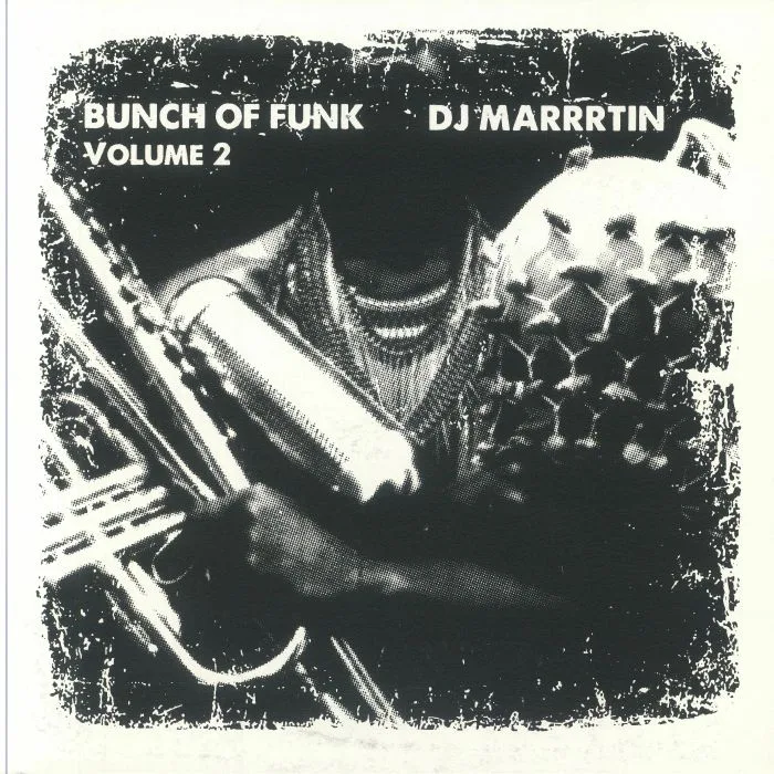 DJ MARRRTIN — Bunch Of Funk Vol 2