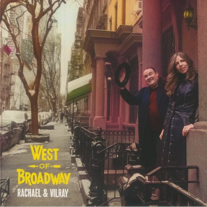 RACHAEL & VILRAY — West Of Broadway