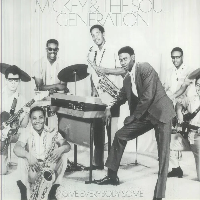 MICKEY & THE SOUL GENERATION — Give Everybody Some