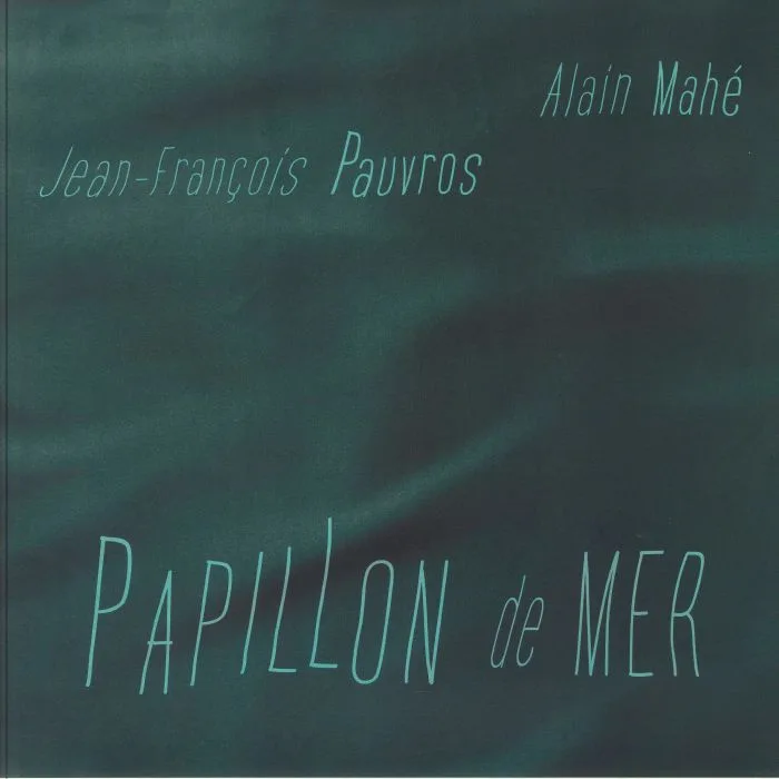 Alain MAHE / JEAN FRANCOIS PAUVROS — Papillon De Mer