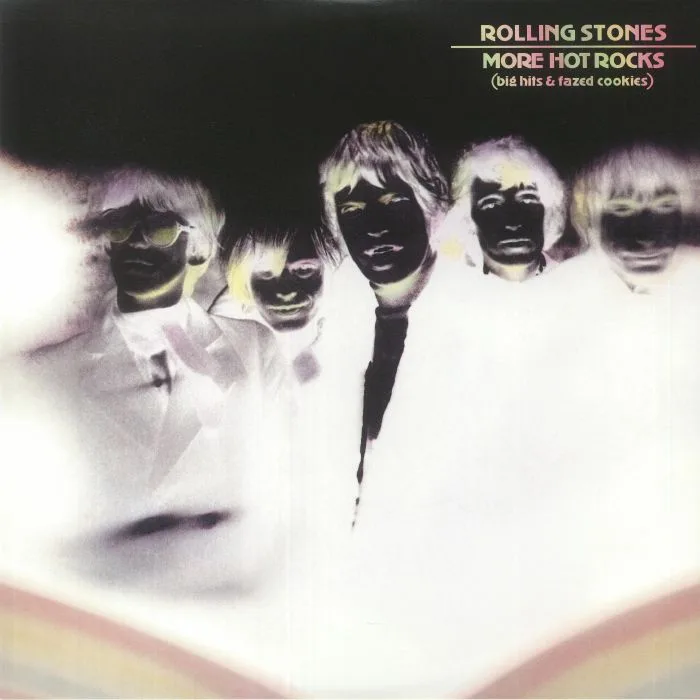 The ROLLING STONES — More Hot Rocks (Big Hits & Fazed Cookies) (reissue)