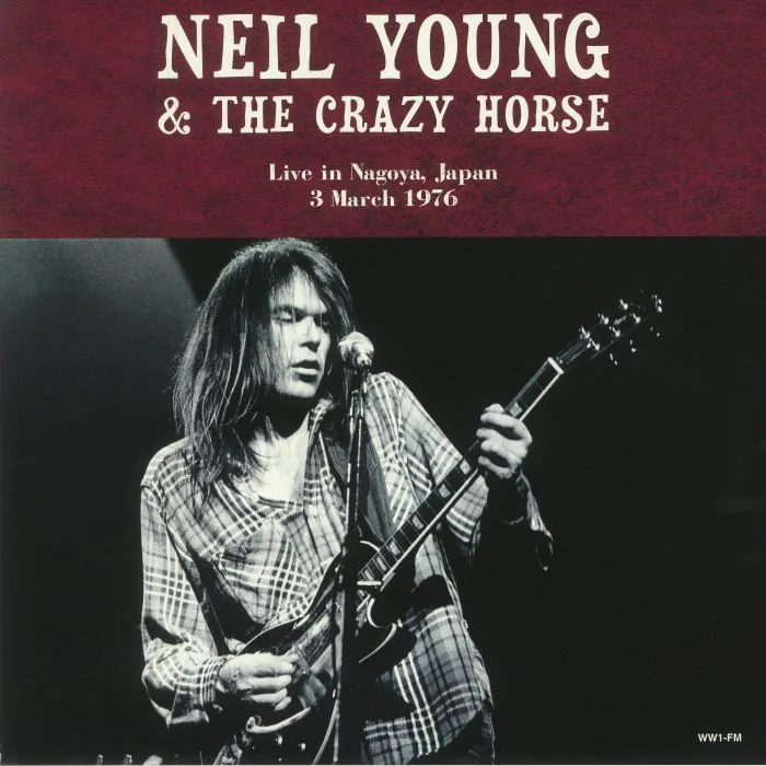 Neil YOUNG / THE CRAZY HORSE — Live in Nagoya Japan: 3rd March 1976