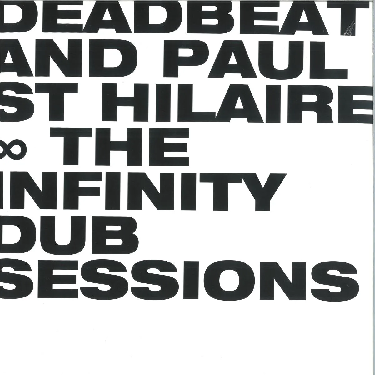Лицевая сторона обложки — Deadbeat & Paul St Hilaire — The Infinity Dub Sessions