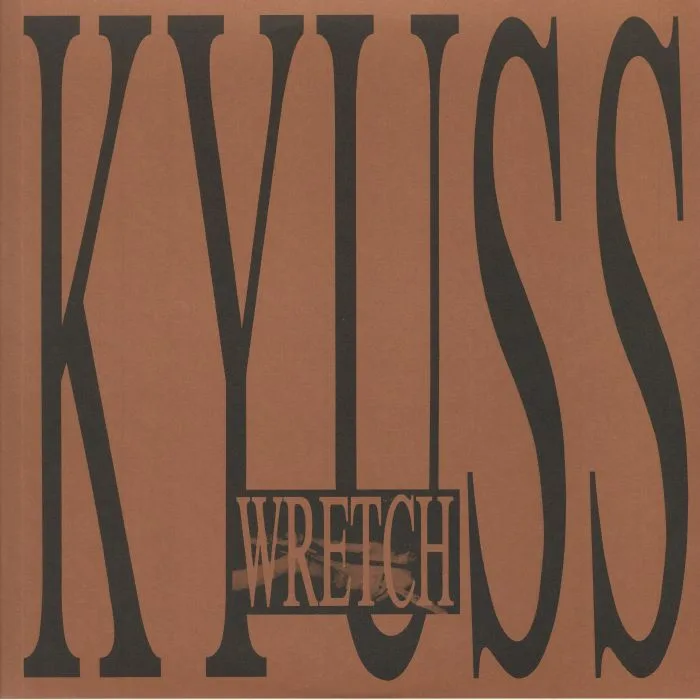 KYUSS — Wretch