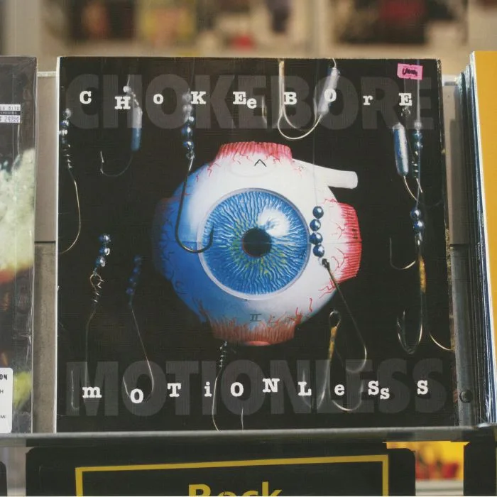 CHOKEBORE — Motionless