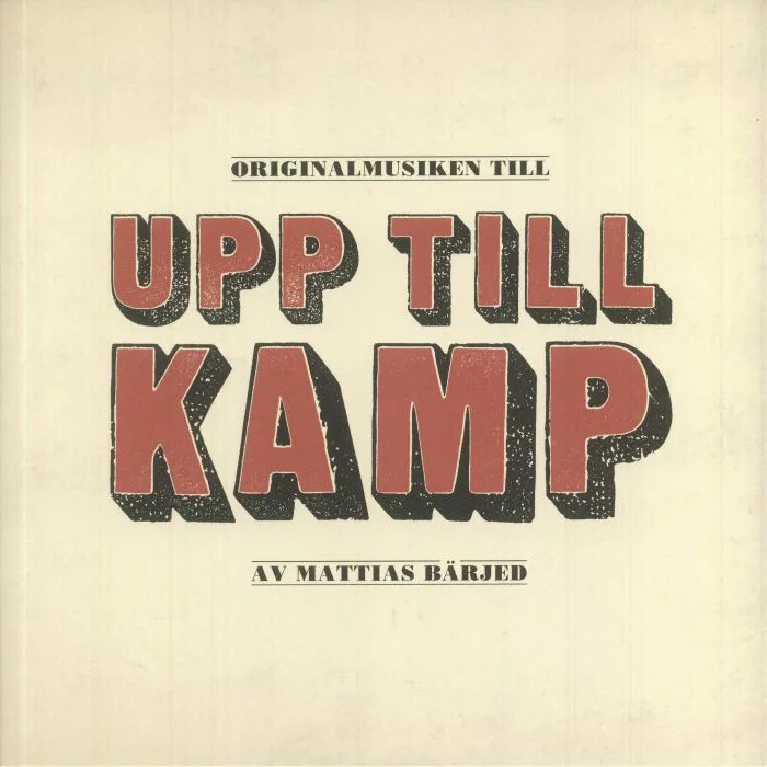Mattias BARJED — Upp Till Kamp (Soundtrack)