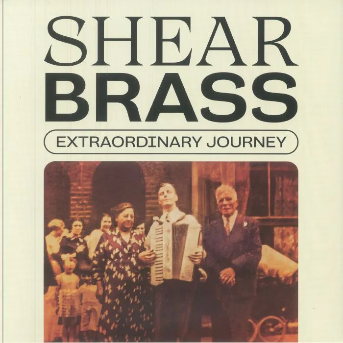 SHEAR BRASS — Extraordinary Journey