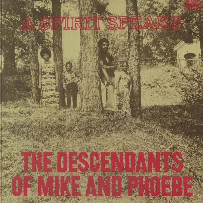 Front cover — The DESCENDANTS OF MIKE & PHOEBE — A Spirit Speaks (Deluxe Edition)