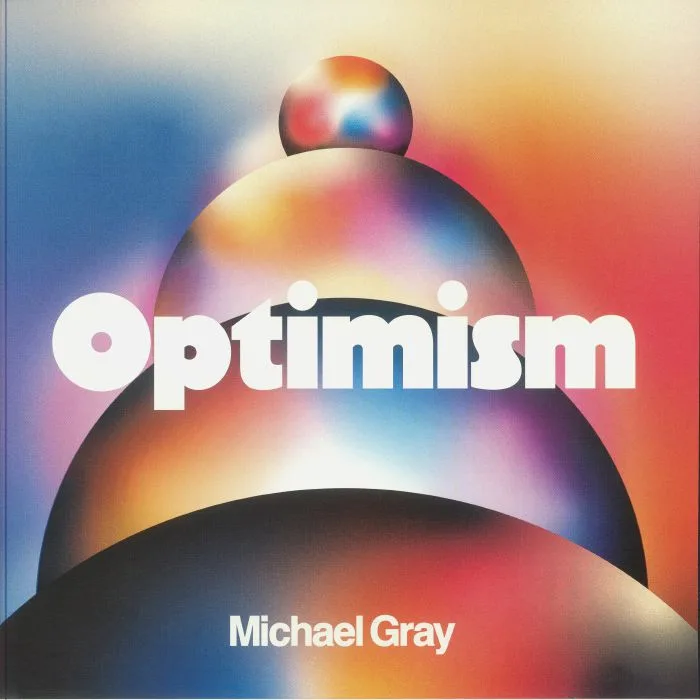 Лицевая сторона обложки — Michael Gray — Optimism LP 2x12"