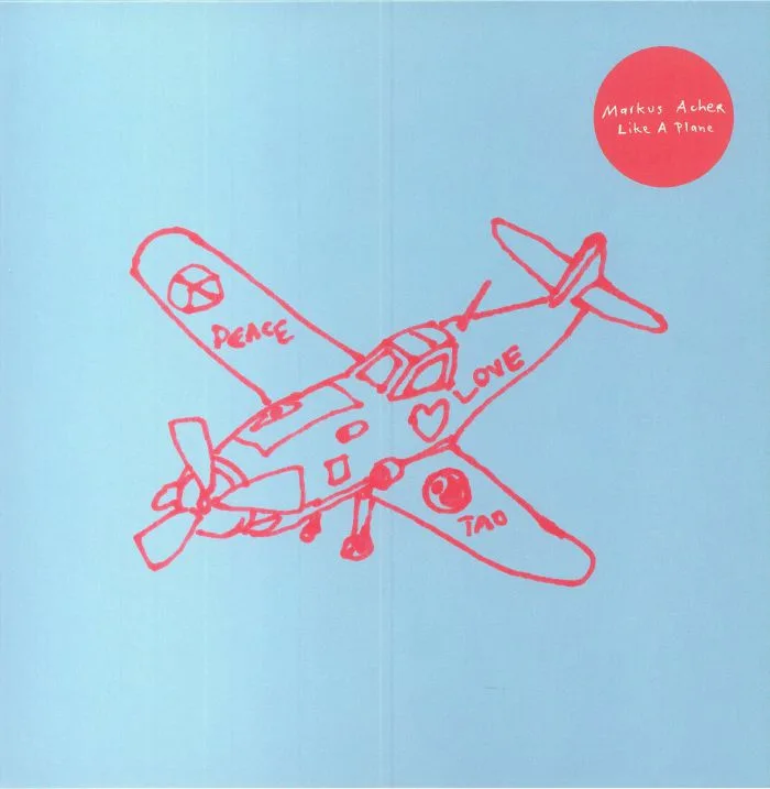 Markus ACHER — Like A Plane