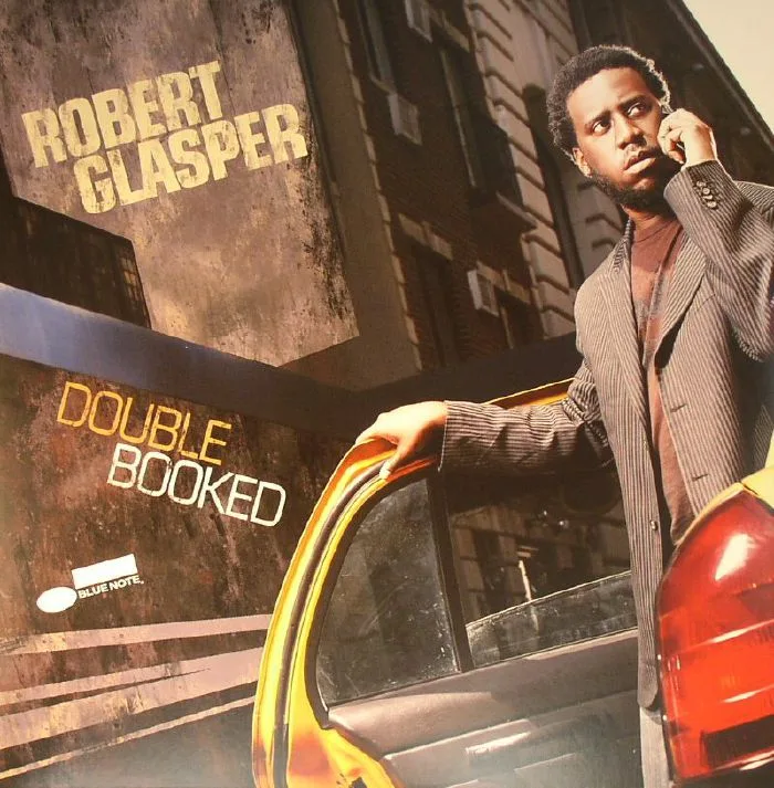 Лицевая сторона обложки — Robert GLASPER — Double Booked (Blue Note 75th Anniversary Edition) (remastered)