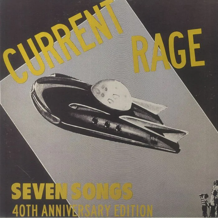 CURRENT RAGE — Seven Songs (40th Anniversary Edition) (remastered)