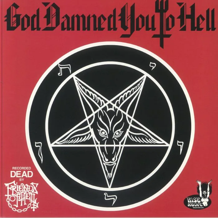 FRIENDS OF HELL — God Damned You To Hell