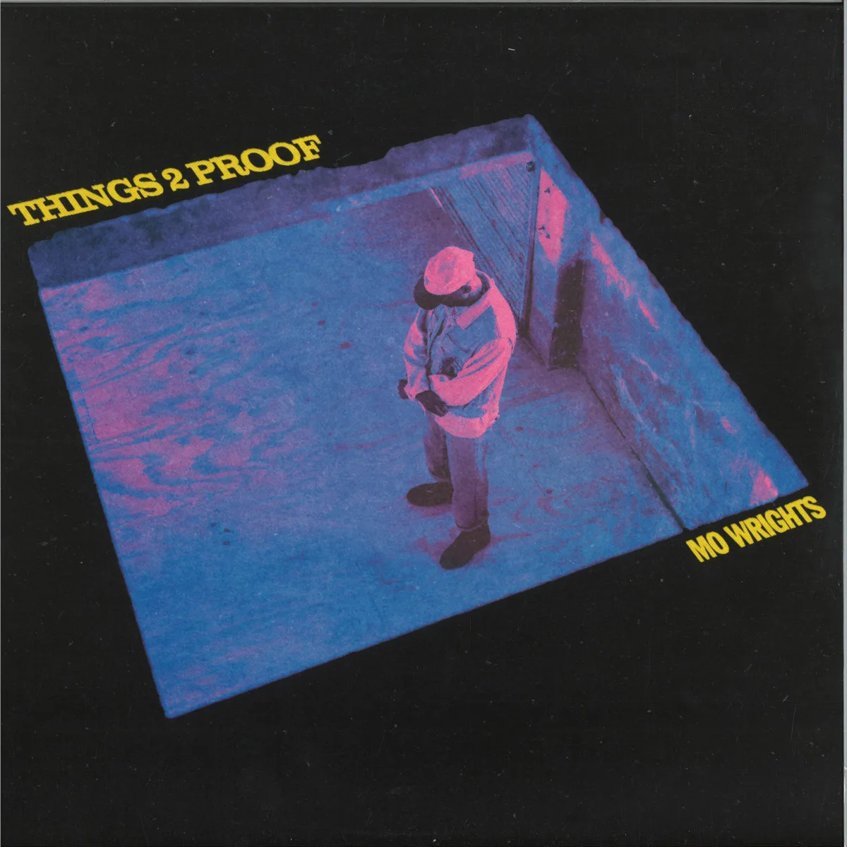 Mo Wrights — THINGS2PROOF LP