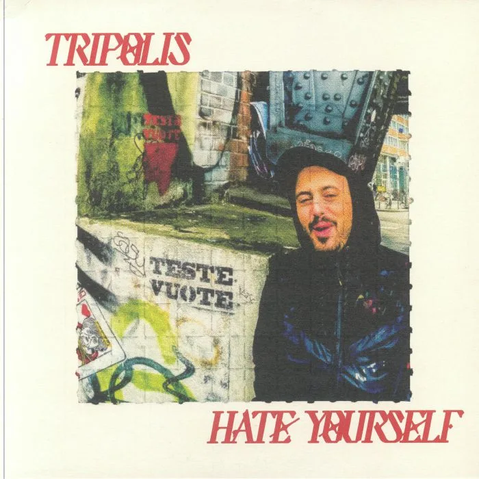 Front cover — TRIPOLIS — Hate Yourself