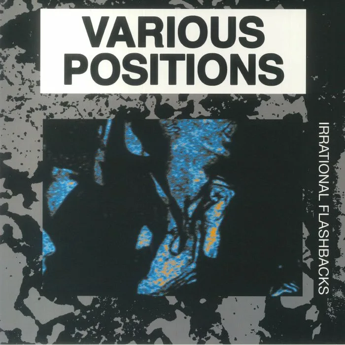 VARIOUS POSITIONS — Irrational Flashbacks