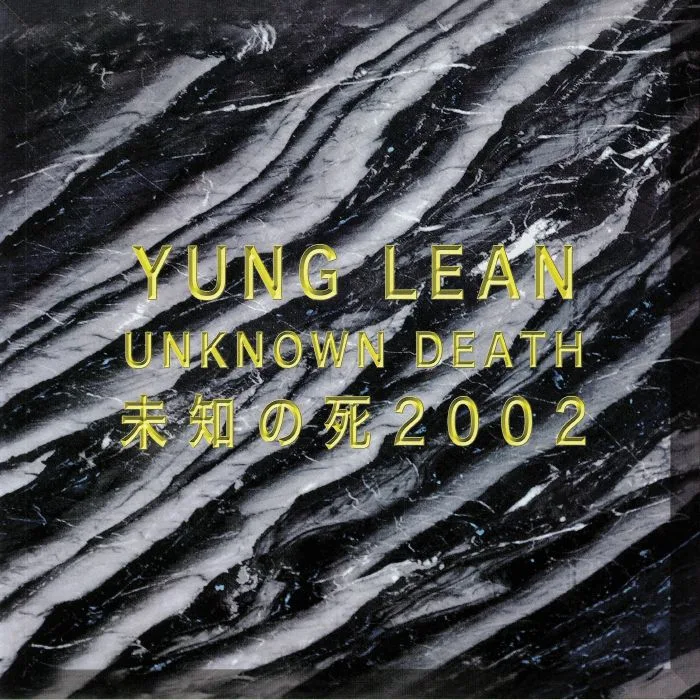 YUNG LEAN — Unknown Death 2002