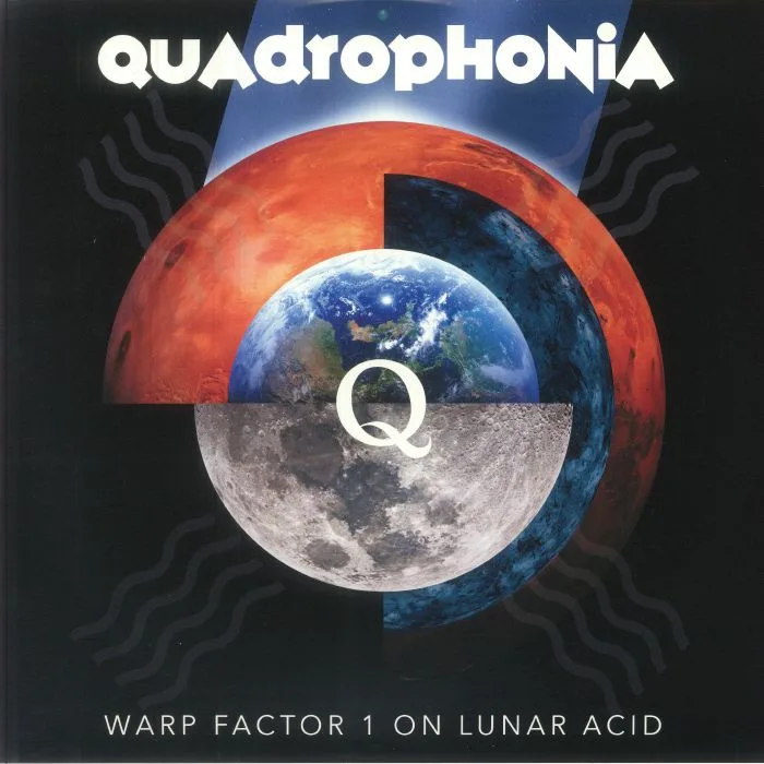 Front cover — QUADROPHONIA — Warp Factor 1 On Lunar Acid
