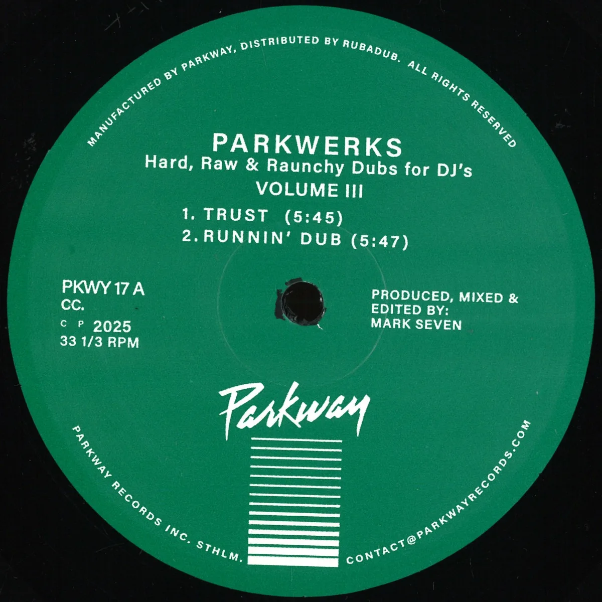Mark Seven — Parkwerks Volume 3 (Hard, Raw & Raunchy Dubs For D.J.'s)
