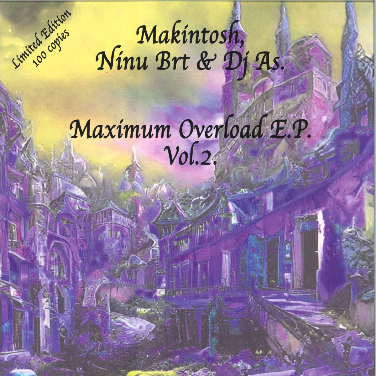 DJ Makintosh, Ninu Brt & DJ Ash — Maximum Overload E.P. Vol. 2