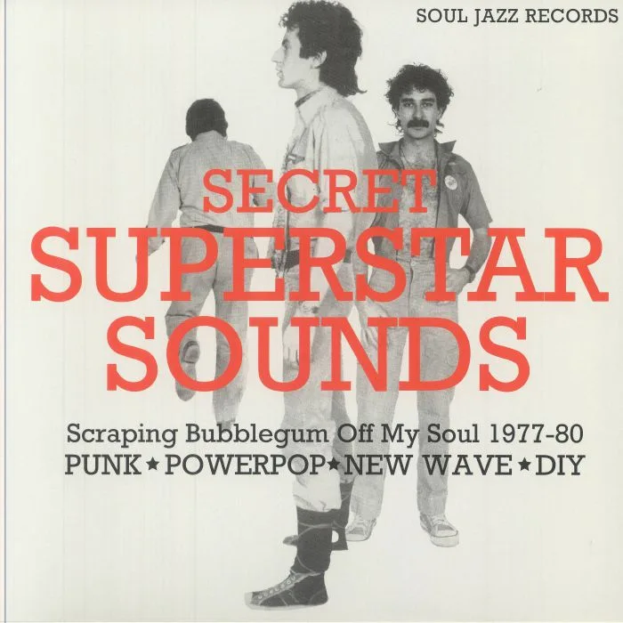 VARIOUS — Secret Superstar Sounds: Scraping Bubblegum Off My Soul 1977-80: Punk Powerpop New Wave DIY