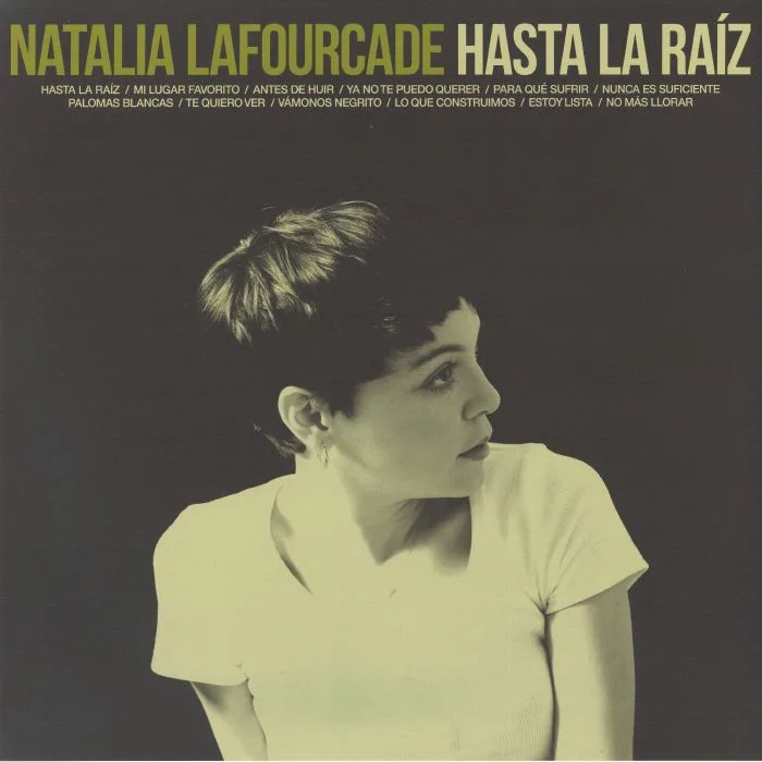 Natalia LAFOURCADE — Hasta La Raiz (reissue)