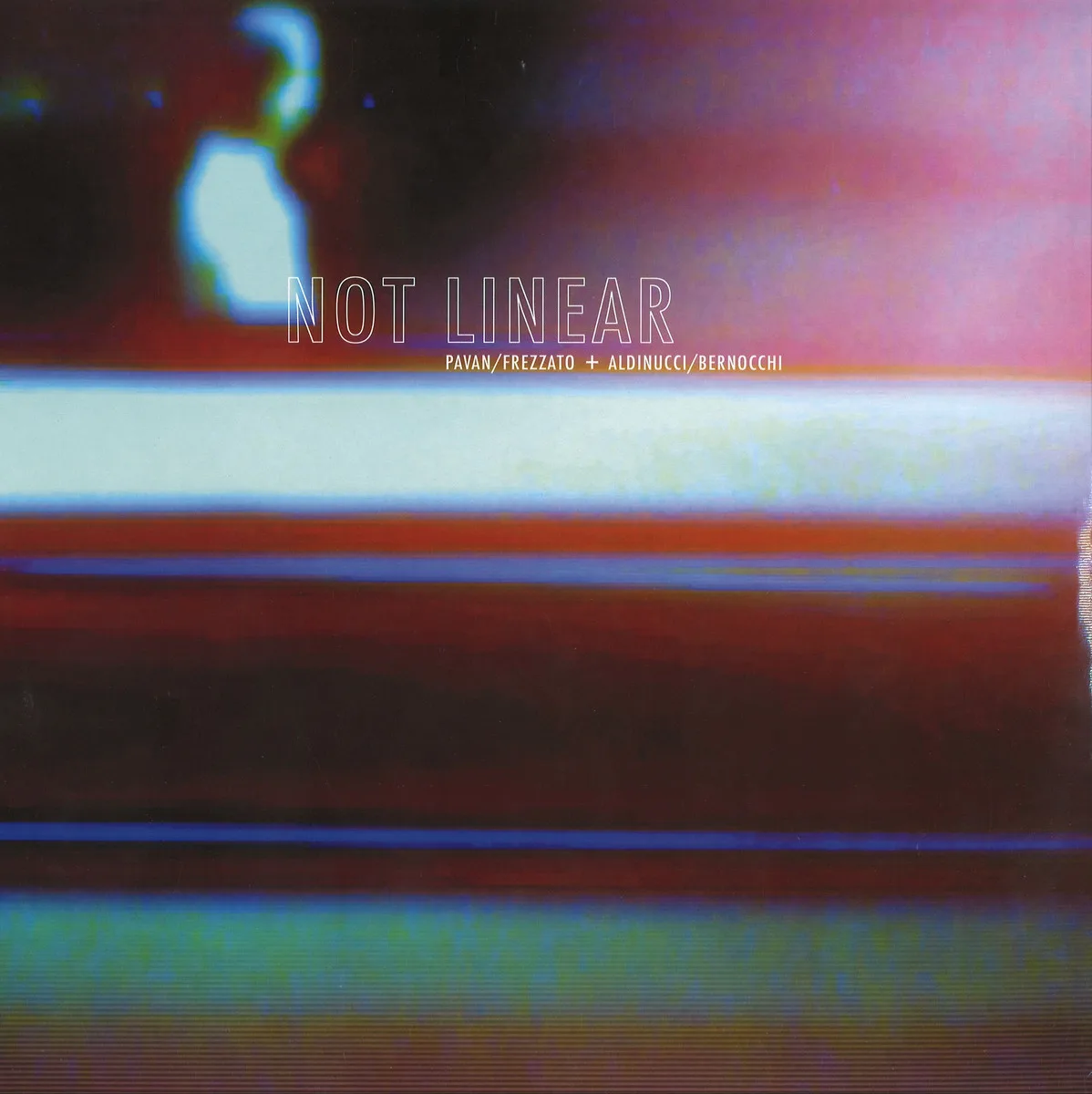 Pavan/Frezzato&Aldinucci/Bernocchi — NOT LINEAR LP