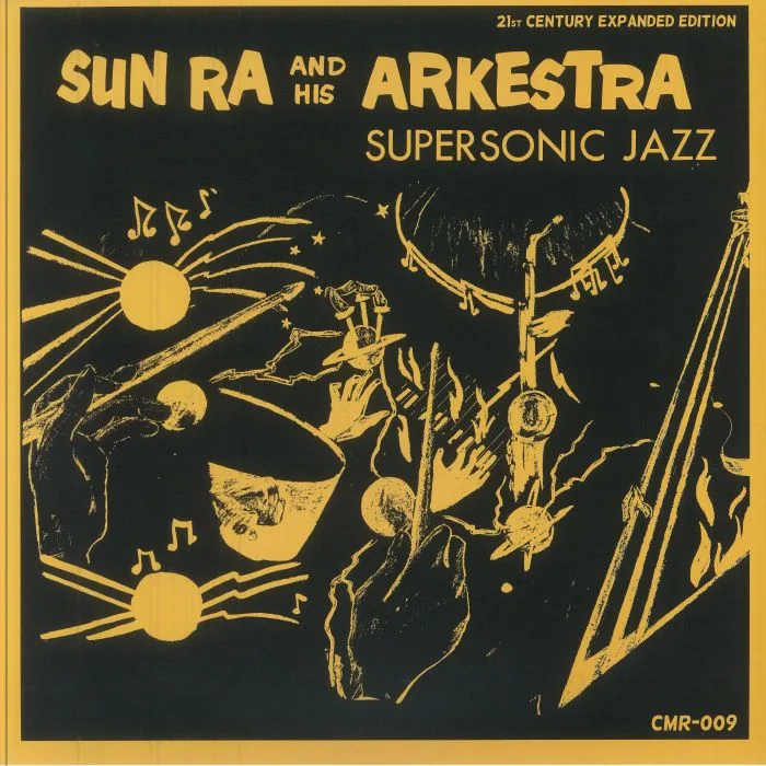 SUN RA & HIS ARKESTRA — Supersonic Jazz (Expanded Edition)
