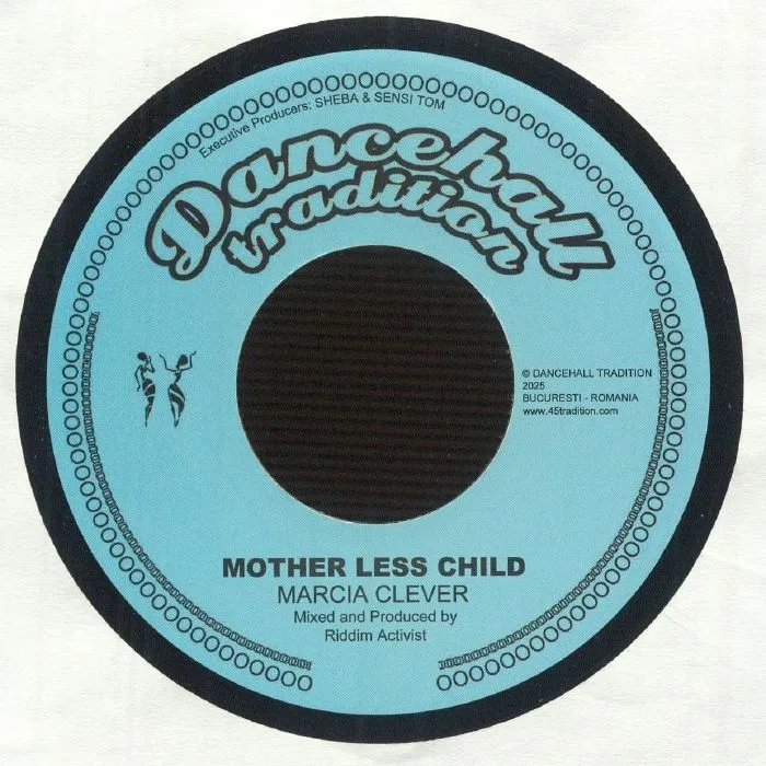 Marcia CLEVER / RIDDIM ACTIVIST — Mother Less Child