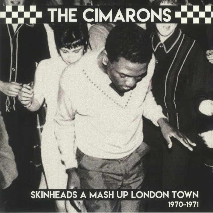The CIMARONS — Skinheads A Mash Up London Town 1970-1971 (reissue)