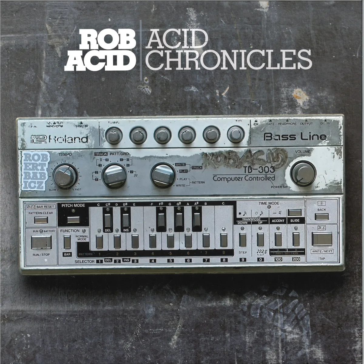 Rob Acid — Acid Chronicles 3x12"