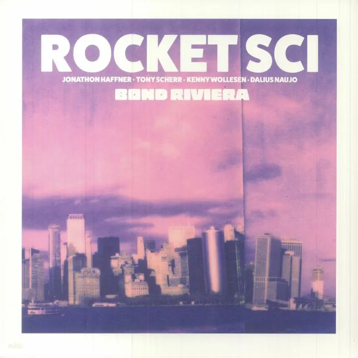 ROCKET SCI — Bond Riviera
