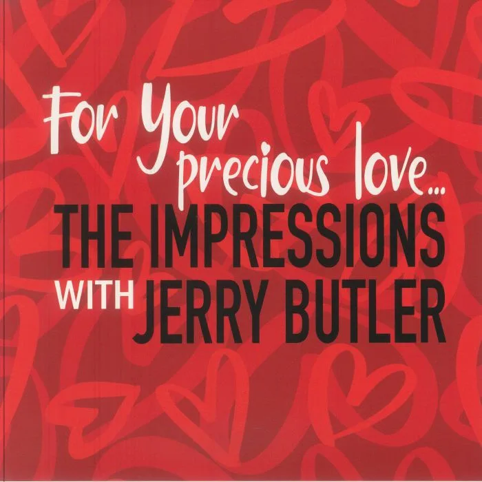 The IMPRESSIONS — For Your Precious Love (reissue)