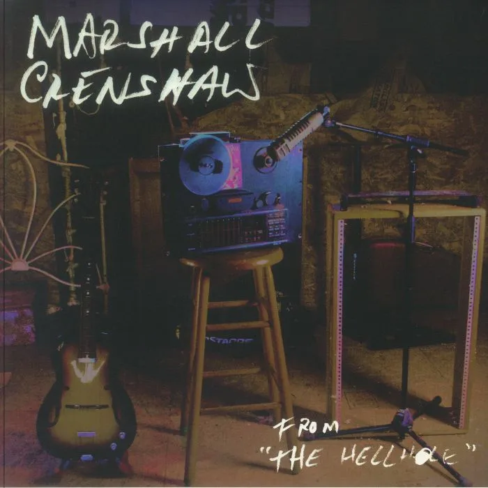 Marshall CRENSHAW — From The Hellhole