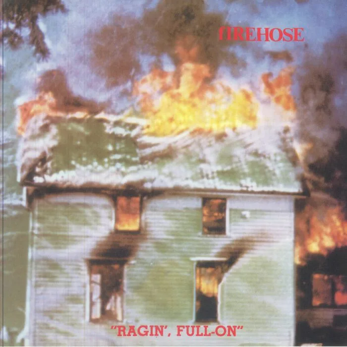 FIREHOSE — Ragin Full On (reissue)