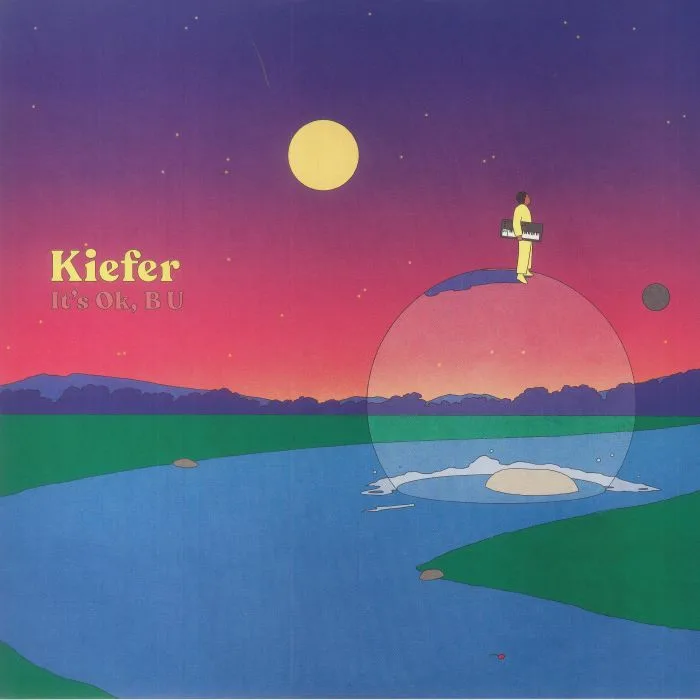 KIEFER — It's Ok B U