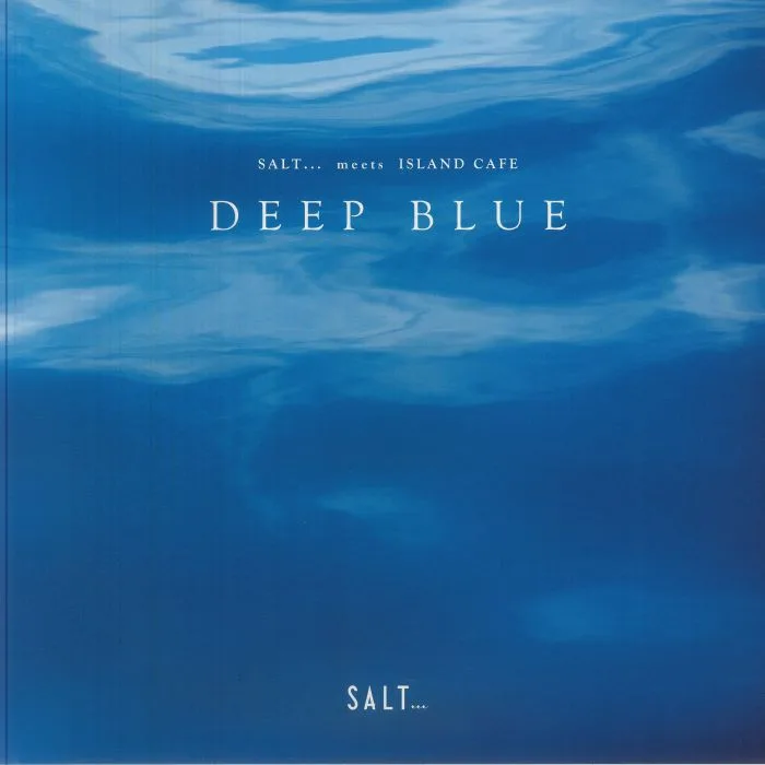 VARIOUS — Salt meets Island Cafe: Deep Blue