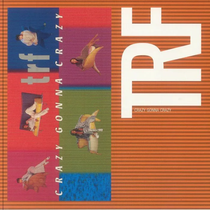 TRF — Crazy Gonna Crazy