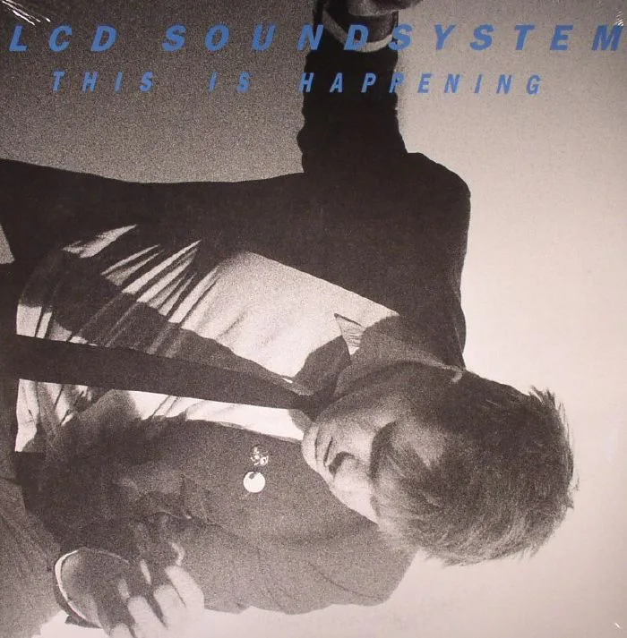 Лицевая сторона обложки — LCD SOUNDSYSTEM — This Is Happening
