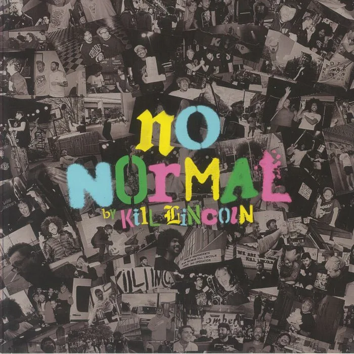 KILL LINCOLN — No Normal