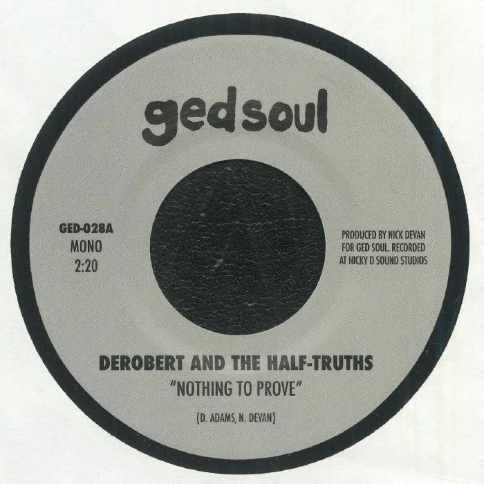 Front cover — DEROBERT & THE HALF TRUTHS — Nothing To Prove (mono)