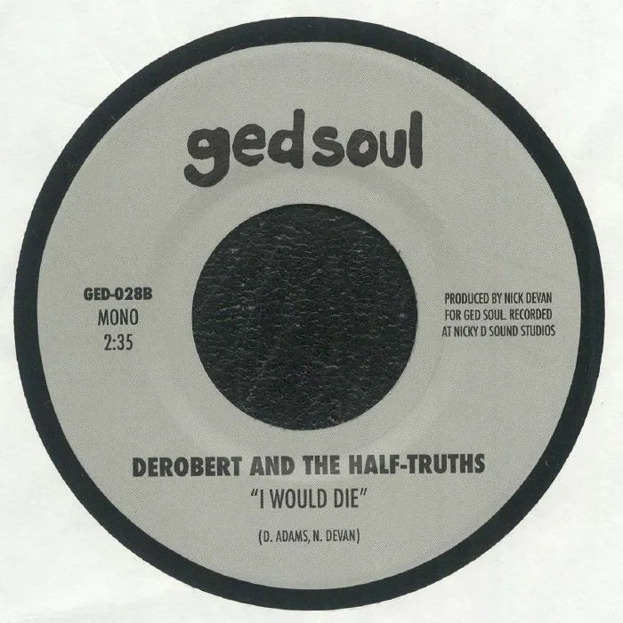 Back cover — DEROBERT & THE HALF TRUTHS — Nothing To Prove (mono)