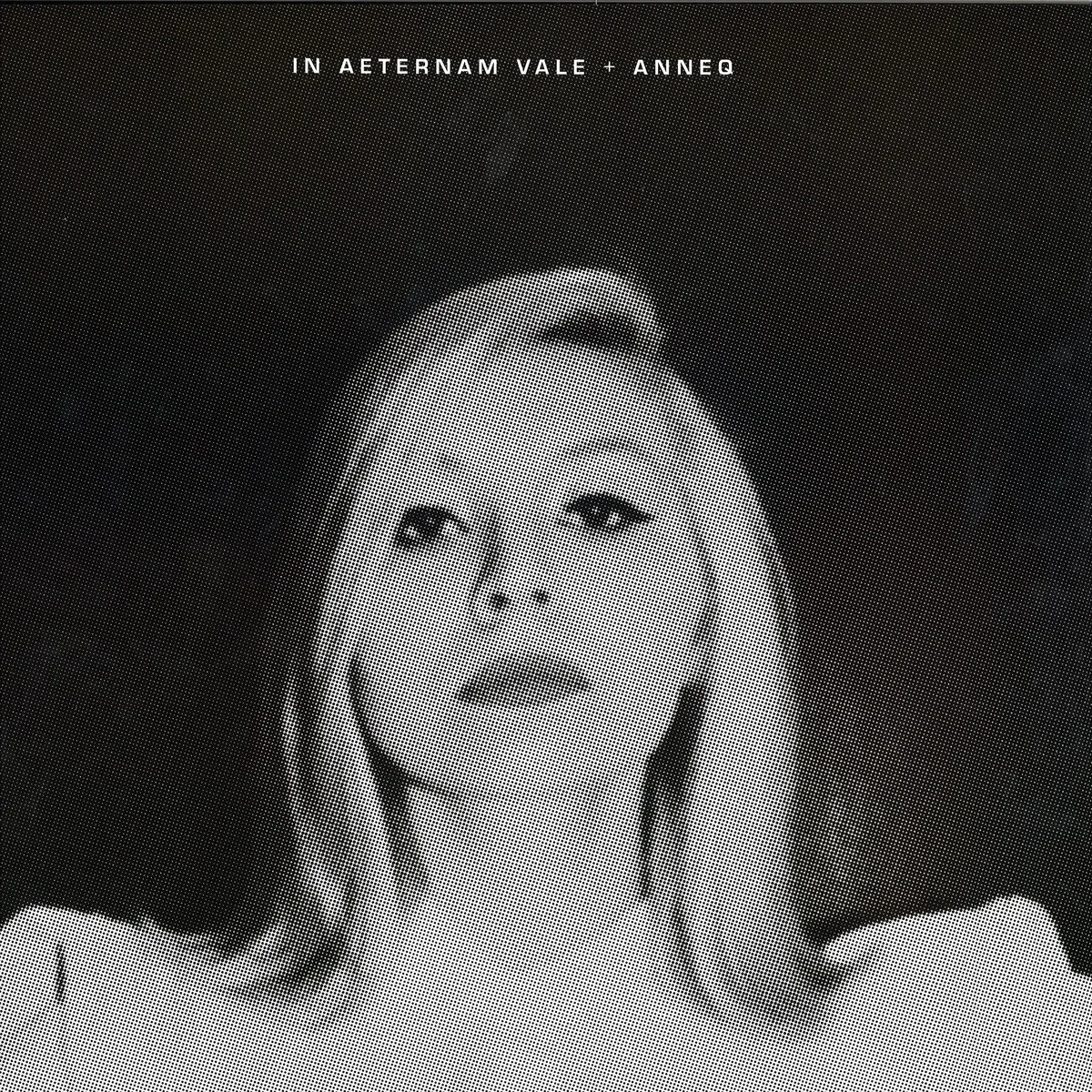 In Aeternam Vale+Anneq — Je Ai Dissous Ep