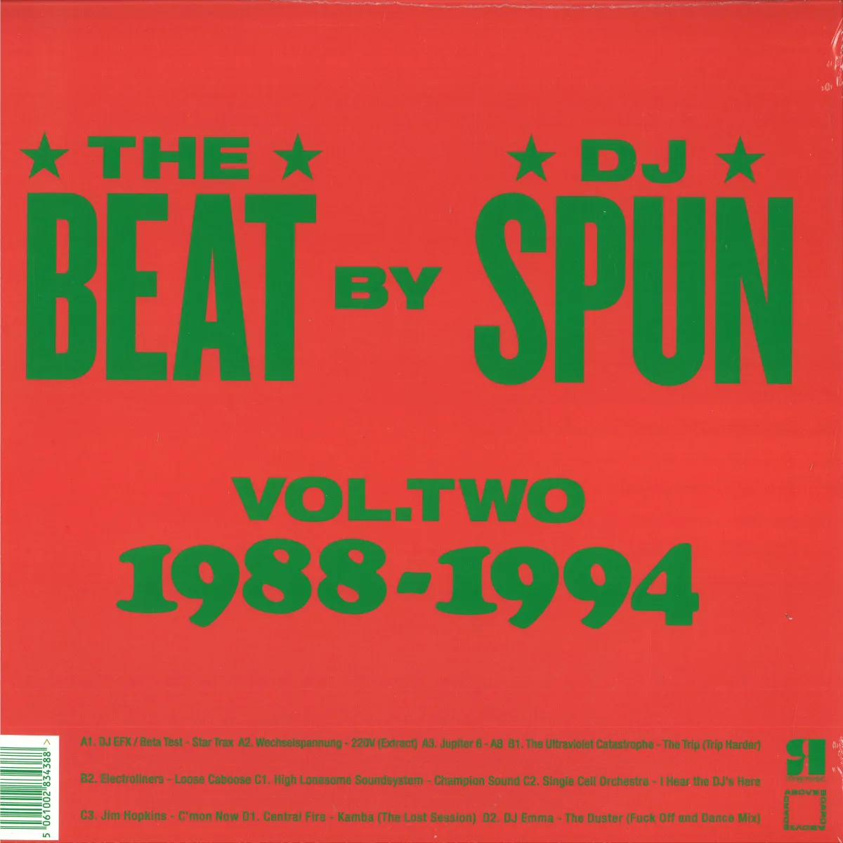 Back cover — Dj Spun/Various Artists — The Beat by SPUN – West Coast Breakbeat Rave Electrofunk 1988-1994 (Volume 2) 2x12"