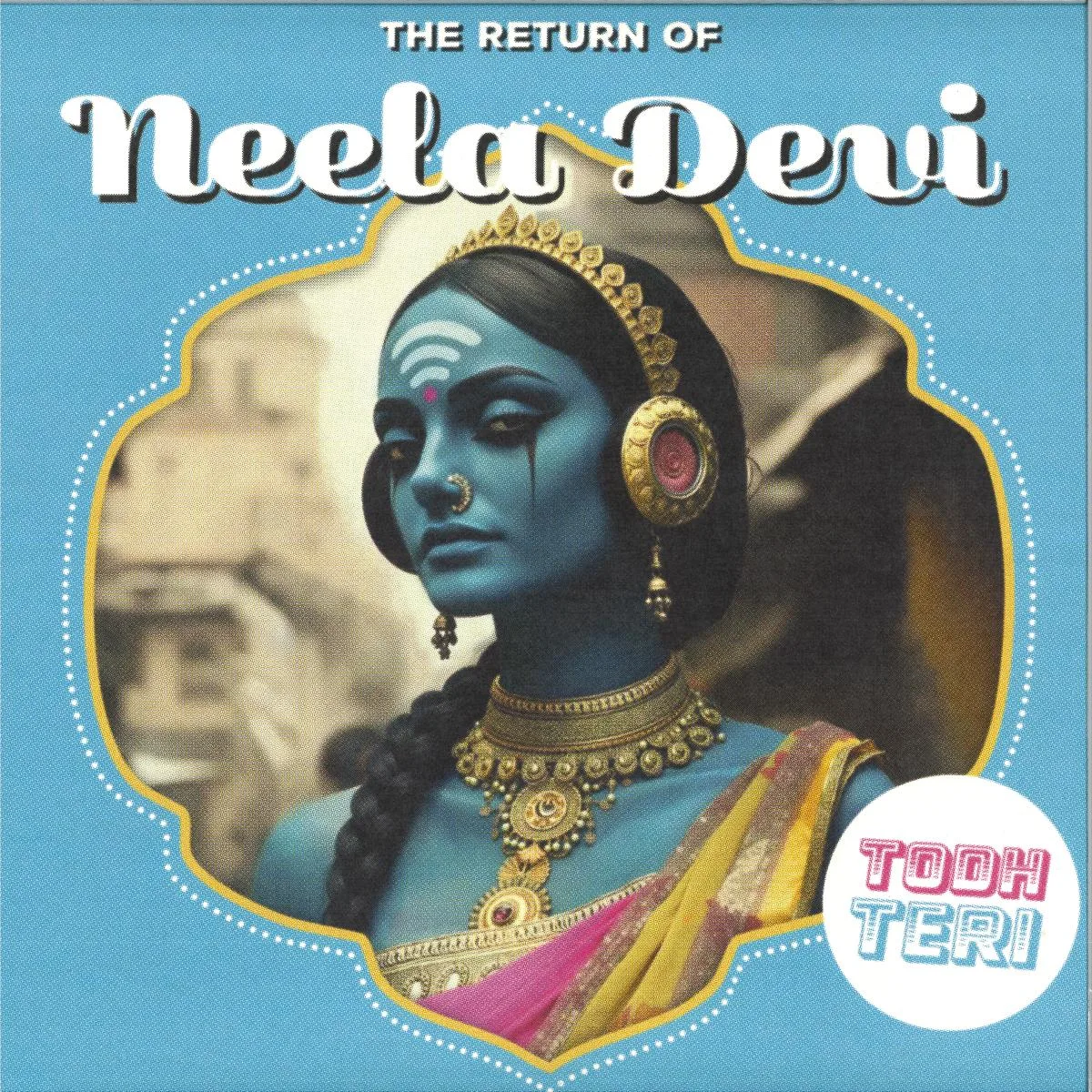Front cover — Todh Teri — The Return Of Neela Devi