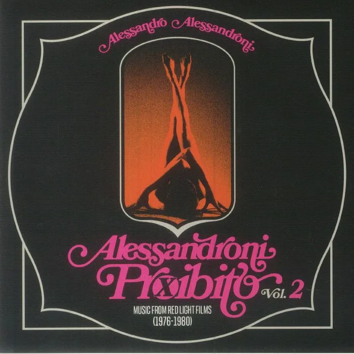 Лицевая сторона обложки — Alessandro ALESSANDRONI — Alessandroni Proibito Vol 2: Music From Red Light Films 1976-1980
