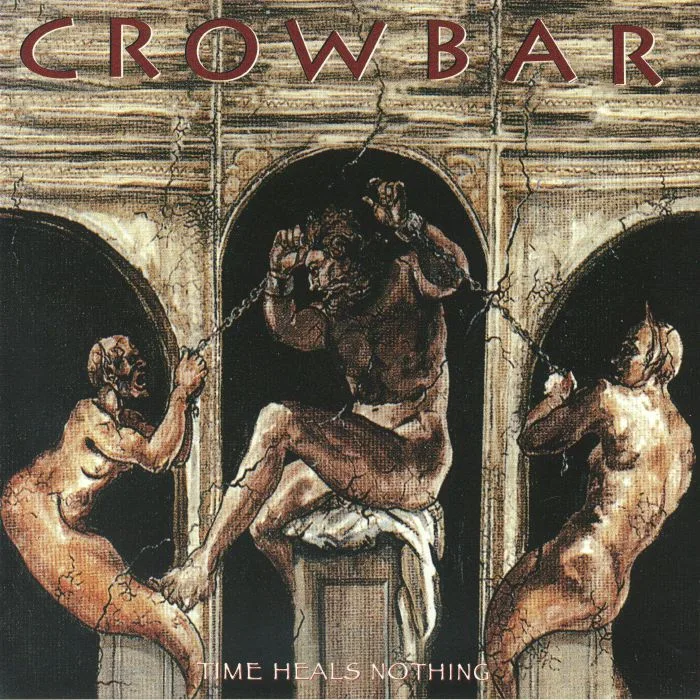 CROWBAR — Time Heals Nothing