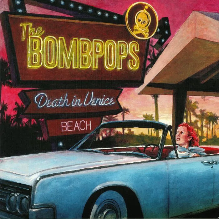 The BOMBPOPS — Death In Venice Beach