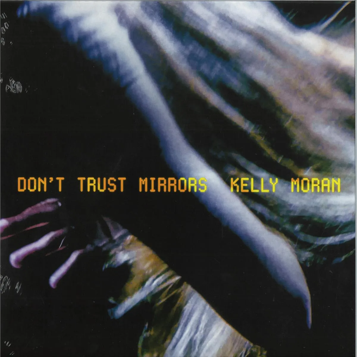 Back cover — Kelly Moran — Don’t Trust Mirrors LP