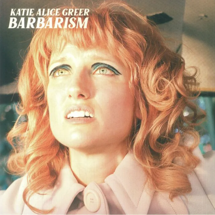 Katie Alice GREER — Barbarism